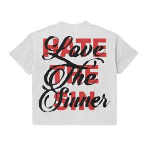 "LOVE THE SINNER" T-SHIRT
